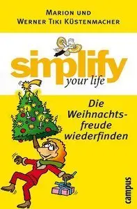 simplify your life - Die Weihnachtsfreude wiederfinden (Repost)
