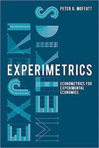 Experimetrics: Econometrics for Experimental Economics