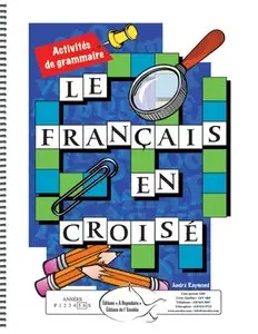André Raymond, "Le français en croisé"