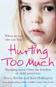 «Hurting Too Much» by Harry Keeble,Kris Hollington