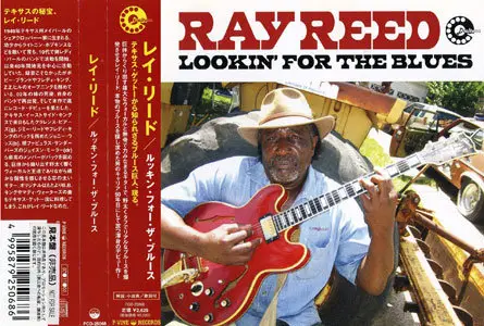 Ray Reed - Lookin' For The Blues (Japan Edition) (2007)