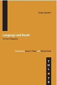 Language and Death: The Place of Negativity (Theory and History of Literature)