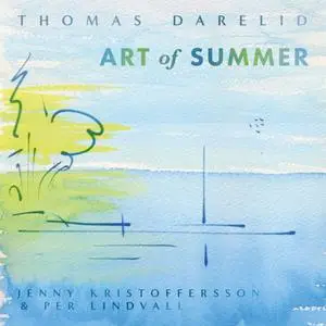 Thomas Darelid - Art of Summer (2021) [Official Digital Download 24/96]