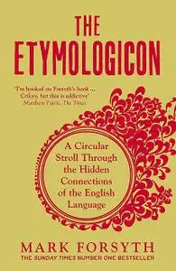 «The Etymologicon» by Mark Forsyth