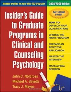 Insider's Guide to Graduate Programs in Clinical and Counseling Psychology: 2008/2009 Edition