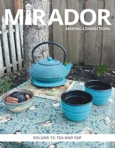 Mirador Magazine - Volume 12 Tea and Tap - 28 March 2024