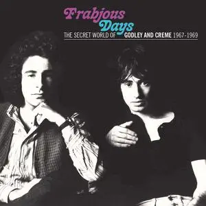Godley & Creme - Frabjous Days: The Secret World Of Godley & Creme 1967-1969 (2022)