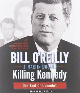 Killing Kennedy: The End of Camelot (Audiobook) (Repost)