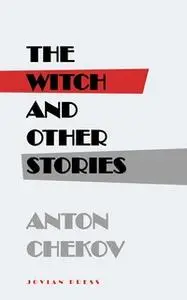 «The Witch and Other Stories» by Anton Chekov