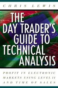 The Day Trader's Guide to Technical Analysis (Repost)