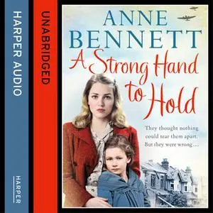 «A Strong Hand to Hold» by Anne Bennett