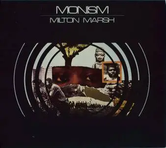 Milton Marsh - Monism (2016) {Strata East-Manufactured Recordings MFG-036 rec 1973-74}