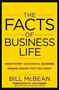 The Facts of Business Life by Bill McBean