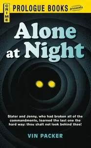 «Alone at Night» by Vin Packer