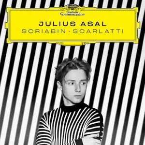 Julius Asal - Scriabin – Scarlatti (2024)