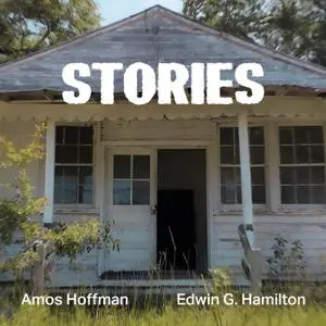 Amos Hoffman, Edwin G. Hamilton - Stories (2020)