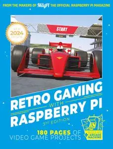Retro Gaming With Raspberry Pi - 3rd Edition - 9 March 2024