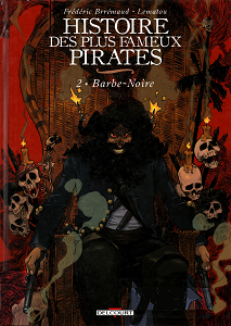 Histoire des Plus Fameux Pirates - Volume 2 - Barbe Noire