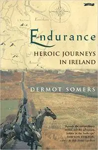 Endurance: Heroic Journeys in Ireland