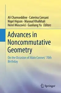 Advances in Noncommutative Geometry: On the Occasion of Alain Connes' 70th Birthday (Repost)