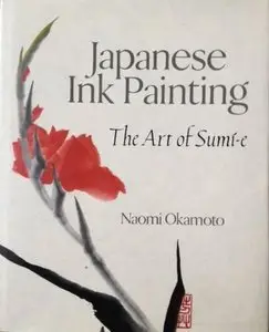 Japanese Ink Painting: The Art of Sumi-E