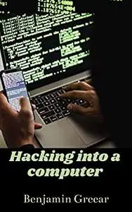 Hacking into a computer