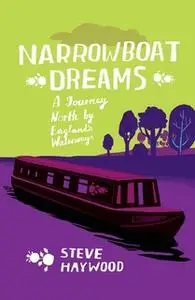 «Narrowboat Dreams» by Steve Haywood