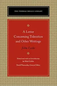 «A Letter Concerning Toleration and Other Writings» by John Locke