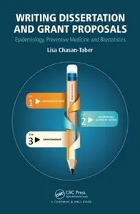 Writing Dissertation and Grant Proposals: Epidemiology, Preventive Medicine and Biostatistics (repost)