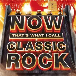 Various Artists - Now Thats What I Call Classic Rock (2015)