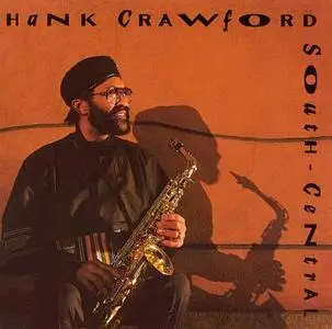 Hank Crawford - South-Central (1993)