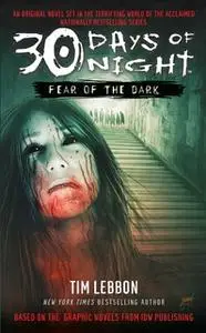 «30 Days of Night: Fear of the Dark» by Tim Lebbon