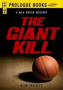 «The Giant Kill» by Kin Platt