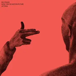 Nils Frahm - Music for the Motion Picture Victoria (Bonus Track Version) (2015)