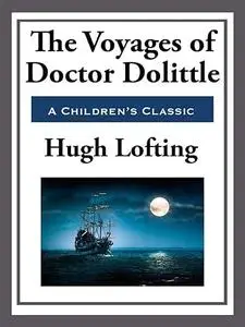 The Voyages of Doctor Doolittle