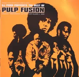 DJ Pogo - The Best Of Pulp Fusion (Original 1970s Ghetto Jazz & Funk Classics) (2003)
