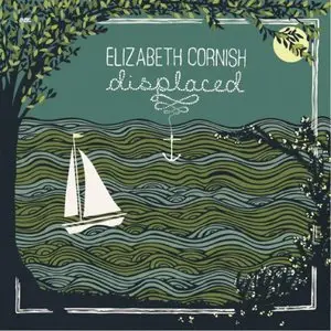 Elizabeth Cornish – Displaced (2014)