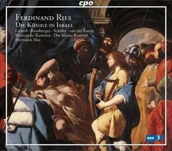 Hermann Max, Das Kleine Konzert - Ferdinand Ries: Die Könige in Israel (2007)