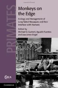 Monkeys on the Edge: Ecology and Management of Long-Tailed Macaques and their Interface with Humans