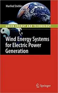 Wind Energy Systems for Electric Power Generation