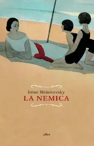 Irène Némirovsky -  La nemica