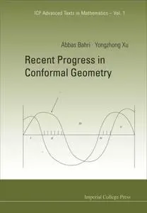 Recent Progress in Conformal Geometry (Repost)