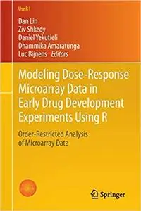 Modeling Dose-Response Microarray Data in Early Drug Development Experiments Using R: Order-Restricted Analysis of Micro