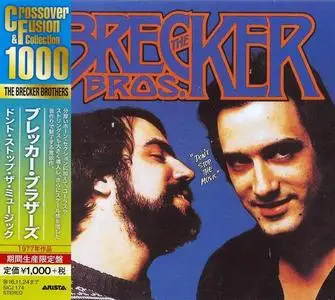 The Brecker Brothers - Don't Stop The Music (1977) [Japanese Edition 2016]
