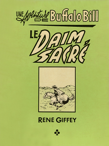 Une Aventure de Buffalo Bill - Tome 2 - Le Daim Sacré