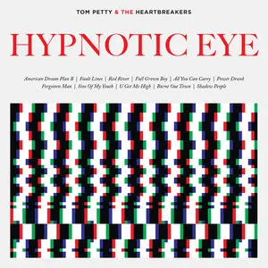 Tom Petty & The Heartbreakers - Hypnotic Eye (2014) [Pure Audio Blu-Ray Disc + Hi-Res FLAC]