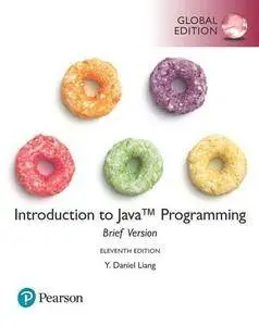 Introduction to Java Programming, Brief Version, 11th Global Edition