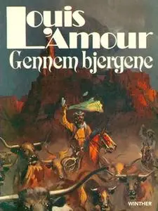 «Gennem bjergene» by Louis L’Amour