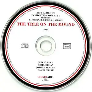 Jeff Albert's Instigation Quartet - The Tree on the Mound (2013) {RogueArt ‎ROG-0046 rec 2011}