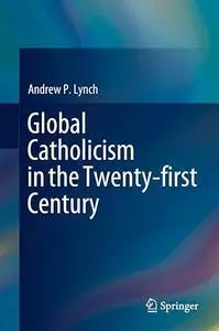 Global Catholicism in the Twenty-first Century (Repost)